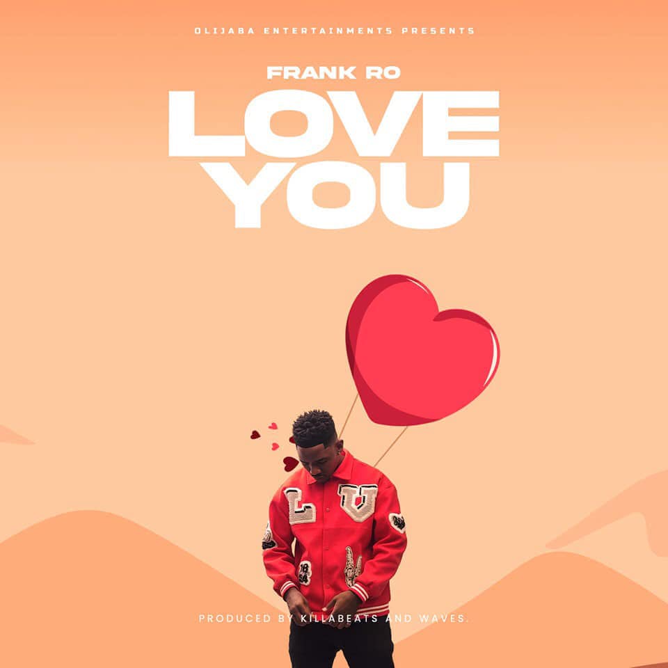 Frank Ro – Love You Mp3 Download