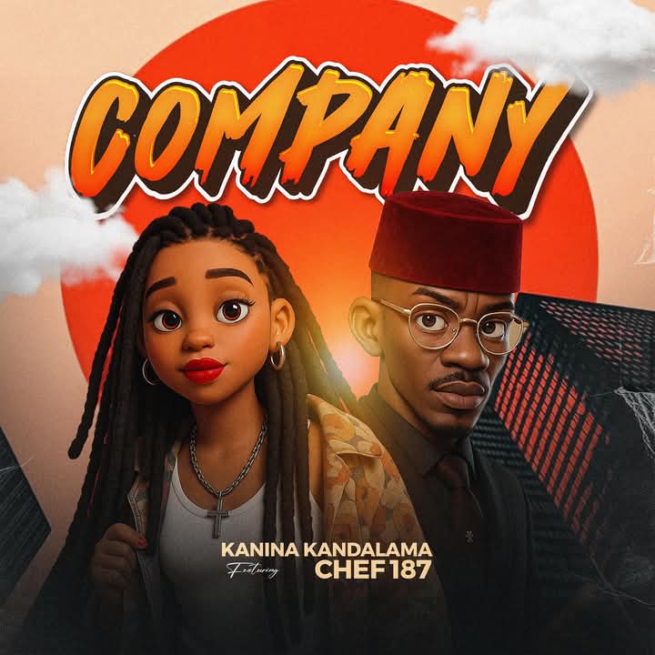 Kanina Kandalama ft Chef 187 – Company Kanina Kandalama ft Chef 187 – Company