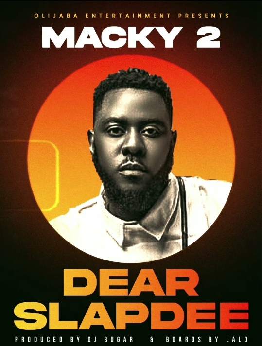 Macky2 – Dear Slapdee Mp3