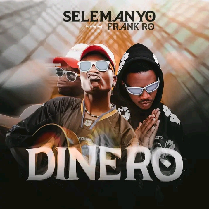 Selemanyo Ft Frank Ro – Dinero Mp3